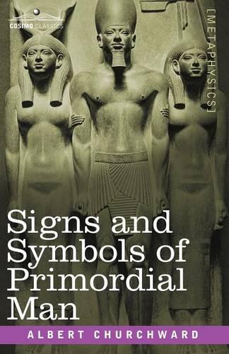 Signs and Symbols of Primordial Man (Paperback)