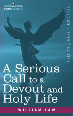 A Serious Call to a Devout and Holy Life (Paperback)