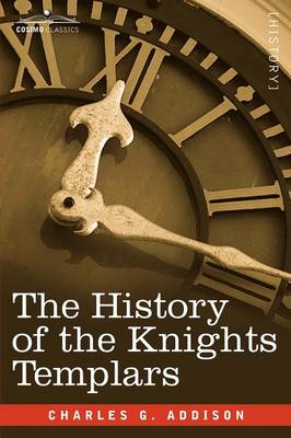 The History of the Knights Templars (Paperback)
