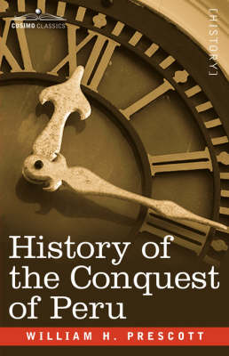 History of the Conquest of Peru (Paperback)