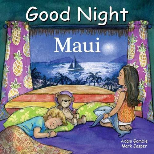 Good Night Maui - Good Night Our World (Board book)