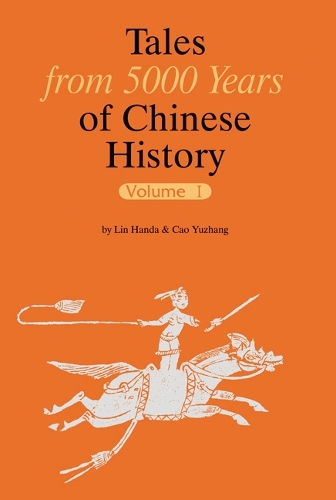 Tales from 5000 Years of Chinese History Volume 1 (Hardback)