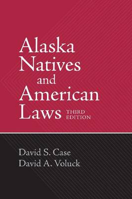 Alaska Natives and American Laws (Paperback)