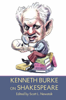 Kenneth Burke on Shakespeare (Hardback)