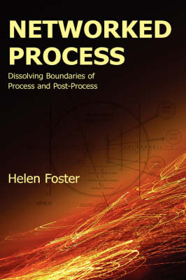 Networked Process: Dissolving Boundaries of Process and Post-Process - Lauer Series in Rhetoric and Compositio (Hardback)