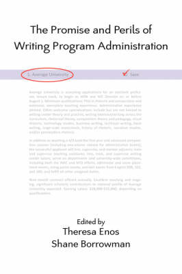 The Promise and Perils of Writing Program Administration - Lauer Series in Rhetoric and Composition (Hardback)