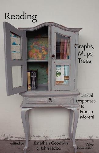 Reading Graphs, Maps, and Trees: Responses to Franco Moretti (Paperback)