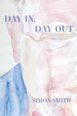Day In, Day Out - Free Verse Editions (Paperback)