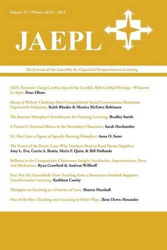 Jaepl: The Journal of the Assembly for Expanded Perspectives on Learning Volume 19 (Paperback)