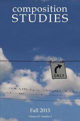 Composition Studies 43.2 (Fall 2015) (Paperback)