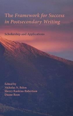 The Framework for Success in Postsecondary Writing: Scholarship and Applications - Writing Program Administration (Hardback)