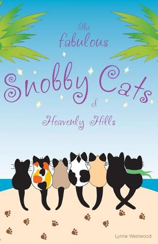 The Fabulous Snobby Cats of Heavenly Hills (Paperback)