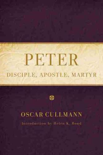 Peter: Disciple, Apostle, Martyr (Paperback)