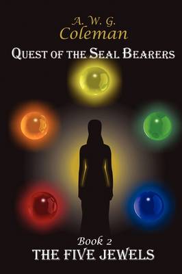 Quest of the Seal Bearers - Book 2: The Five Jewels (Paperback)