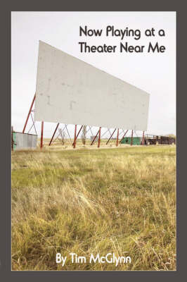 Now Playing at a Theater Near Me (Hardback)
