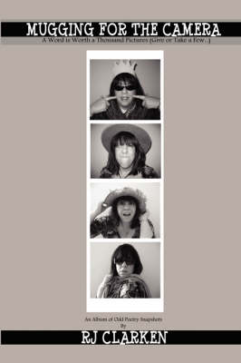 Mugging for the Camera (Paperback)