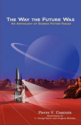The Way the Future Was (Paperback)
