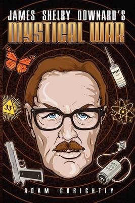 James Shelby Downard S Mystical War (Paperback)