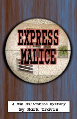 Express Malice (Paperback)