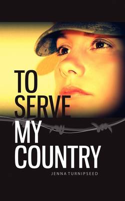 To Serve My Country (Paperback)