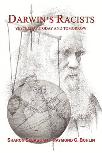 Darwin's Racists: Yesterday, Today and Tomorrow (Paperback)