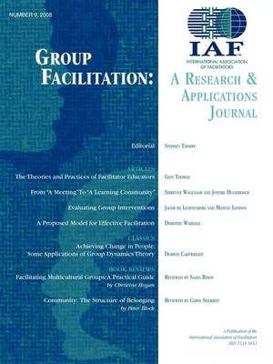 Group Facilitation: A Research and Applications Journal Volume 9 (Paperback)