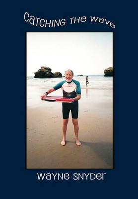 Catching the Wave (Hardback)
