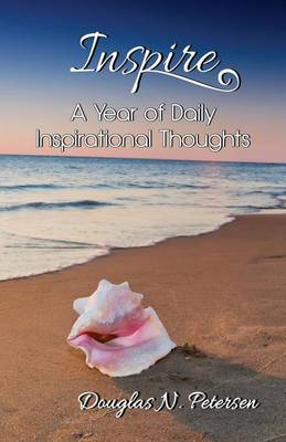 Inspire: A Year of Daily Inspirational Thoughts (Paperback)