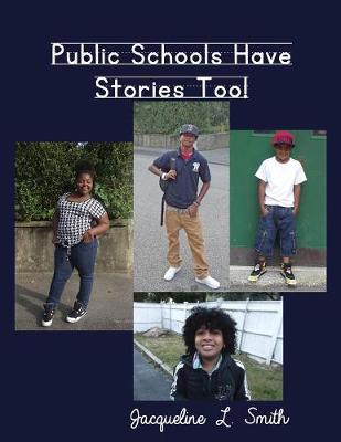 Public Schools Have Stories Too! (Paperback)