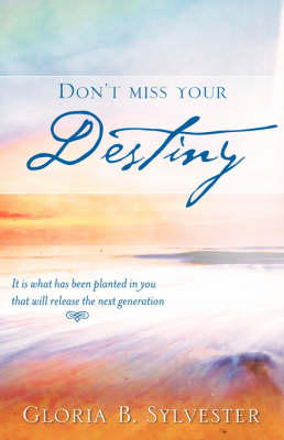 Don't Miss Your Destiny (Paperback)