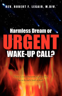 Harmless Dream or Urgent Wake-Up Call? (Paperback)