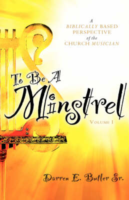 To Be a Minstrel (Paperback)