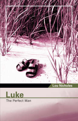Luke: The Perfect Man (Paperback)