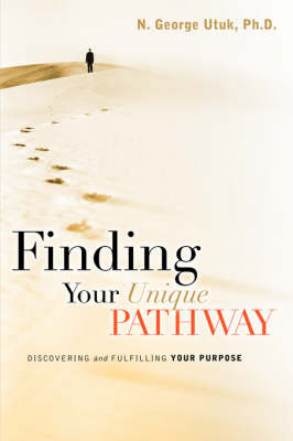 Finding Your Unique Pathway (Paperback)