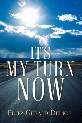 It's My Turn Now (Paperback)