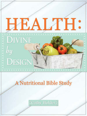 Health: Divine by Design (Paperback)