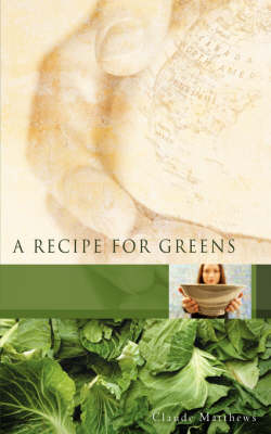 A Recipe for Greens (Paperback)