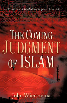 The Coming Judgment of Islam (Hardback)