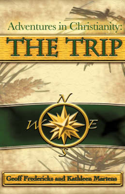 Adventures in Christianity: The Trip (Paperback)