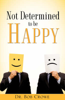 Not Determined to Be Happy (Paperback)