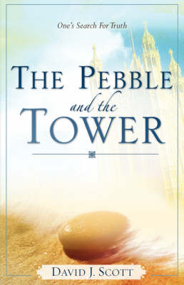 The Pebble and the Tower (Paperback)