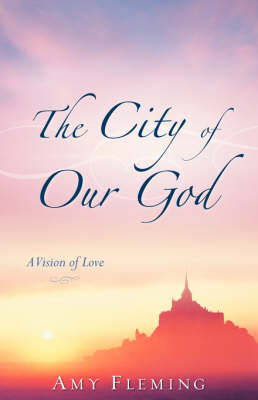 The City of Our God (Paperback)