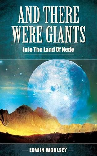 And There Were Giants: Into the Land of Nede (Paperback)
