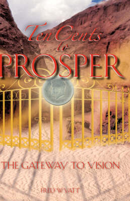 Ten Cents to Prosper (Hardback)