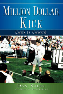Million Dollar Kick: God Is Good! (Paperback)