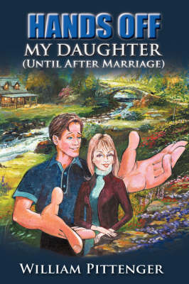 Hands Off My Daughter (Until After Marriage) (Hardback)
