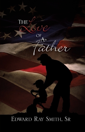 The Love of a Father (Paperback)