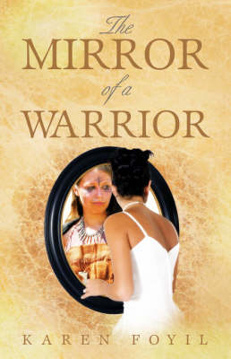 The Mirror of a Warrior (Paperback)