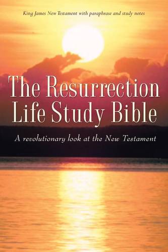 The Resurrection Life Study Bible (Paperback)