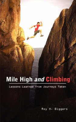 Mile High and Climbing (Paperback)